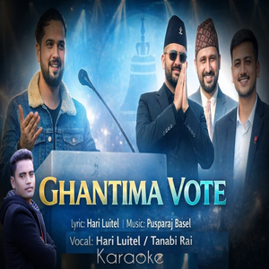 Ghantima Vote (Karaoke Version)