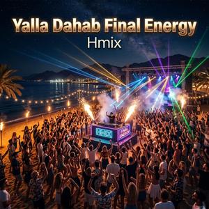 Yalla Dahab Final Energy