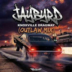 Knoxville Dragway (Outlaw Mix)