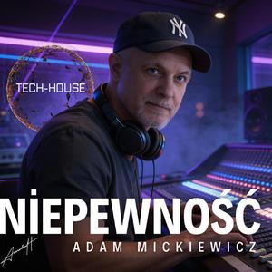 "Niepewność" Adam Mickiewicz -Techno Club Edition