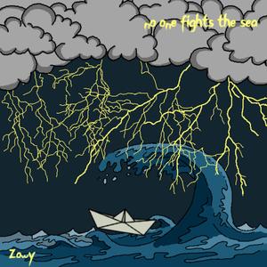 No one fights the sea