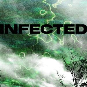 Infected (Slowed + Reverb)