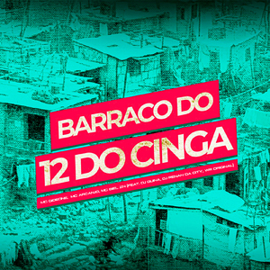 Barraco do 12 do Cinga