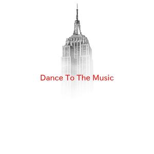 Dance To The Music (Complete version originally performed by Sly And The Family Stone)