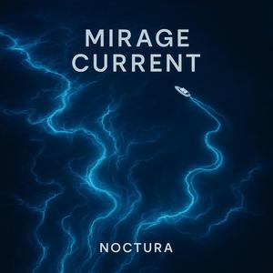 Mirage Current