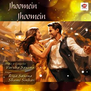 Jhoomein Jhoomein (Duet)