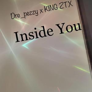 INSIDE YOU