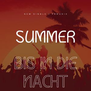 Summer bis in die Nacht