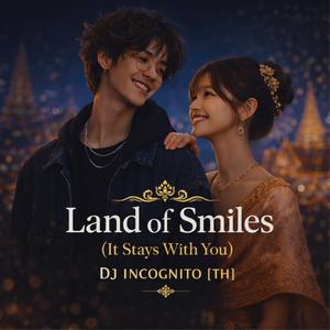 Land of Smiles (It Stays With You)