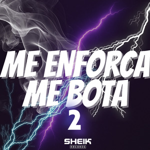 Me Enforca Me Bota 2