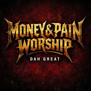 Money & Pain Worship