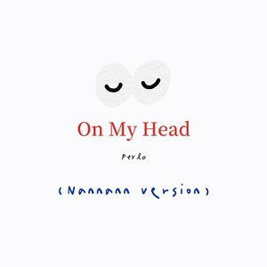 On My Head