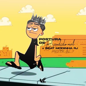 Postura de Bandido Mal X Beat Modinha RJ
