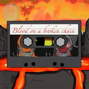 Blood on a broken chain