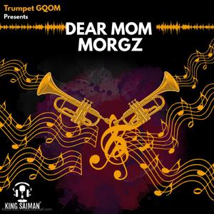 DEAR MOM (feat. CHRISFAVOUR)