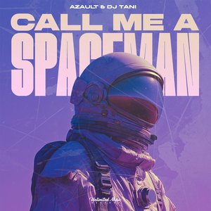 Call Me A Spaceman