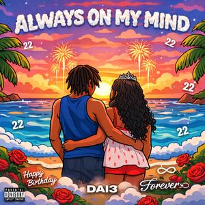 ALWAYS ON MY MIND