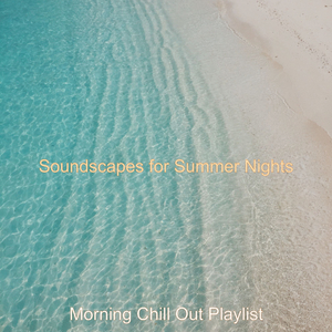 Soundscapes for Summer Nights