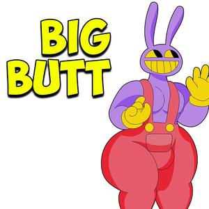 Jax Has A Big Ol' Butt (The Amazing Digital Circus Parody Song)