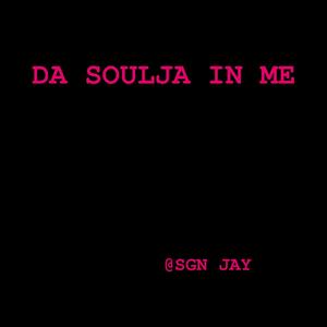 Da Soulja In Me