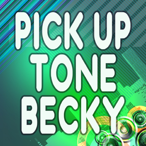 Becky (Pick Up the Phone)