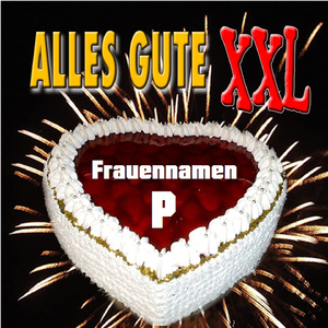 Alles Gute XXL (Liebe Patricia)