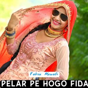 Pelar Pe Hogo Fida