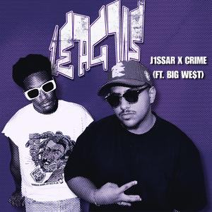 League (feat. Crime & BIG WE$t)