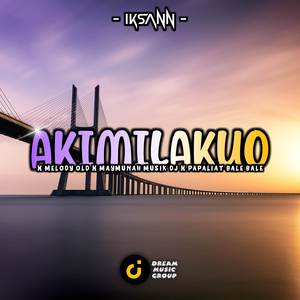 DJ Akimilakuo X Melody Old Viral TikTok