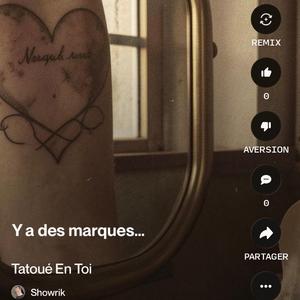 Tatoué En Toi