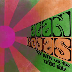 Walk on the Wild Side (feat. Eric Long, Sean Coos, Mary Kryah, London Warner & Tony Scaglione)