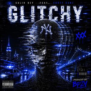 Glitchy (feat. Cory Gunz & Baby Paul)