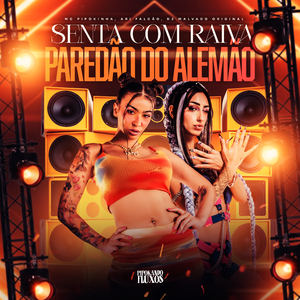 Senta Com Raiva, Paredão do Alemão