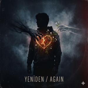 Yeniden/Again
