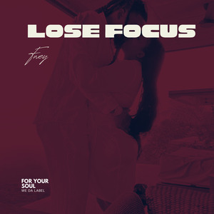 Lose Focus