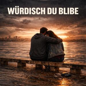 Würdisch du blibe?