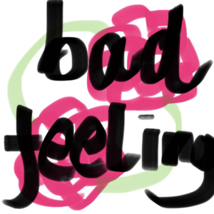 bad felling