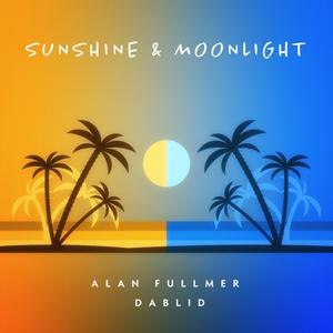 Sunshine & Moonlight (feat. Dablid)