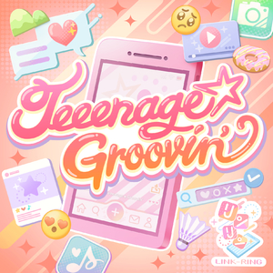 Teeenage☆Groovin' (GAME VERSION)