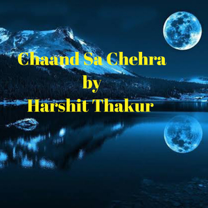 Chaand Sa Chehra