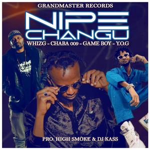 NIPE CHANGU (feat. CHABA 009, Y.O.G & GAME BOY)