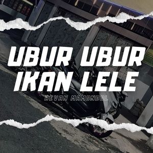 UBUR UBUR IKAN LELE