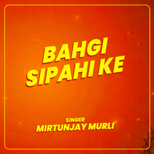 Bahgi Sipahi Ke