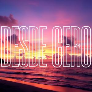 Desde cero (feat. ANGARITA)
