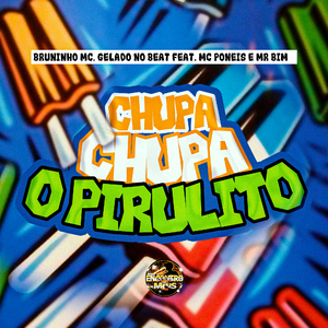Chupa Chupa o Pirulito