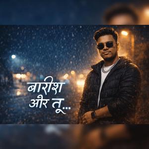 Baarish Or Tu