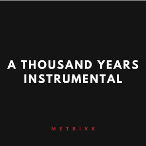 A Thousand Years (Instrumental)