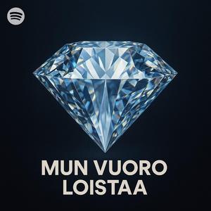 Mun vuoro loistaa