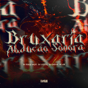 Bruxaria Abdução Sonora