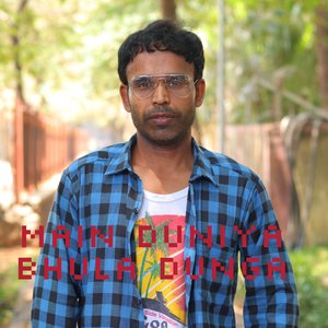 Main Duniya Bhula Dunga (Re-Created)